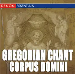 Gregorian Chant - Corpus Domini by Cantori Gregoriani & Fulvio Rampi album reviews, ratings, credits