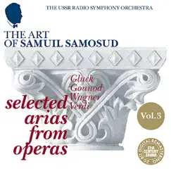 The Art of Samuil Samosud - Selected Arias from Operas, Vol. 3 by Samuil Samosud, USSR Radio Symphony Orchestra & USSR State Radio Choir album reviews, ratings, credits