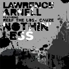 Nothin' Less by Lawrence Arnell album reviews, ratings, credits