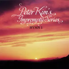 Impromptu Series Hymn 1 by Peter Kim album reviews, ratings, credits