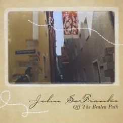 Off the Beaten Path by John SaFranko album reviews, ratings, credits