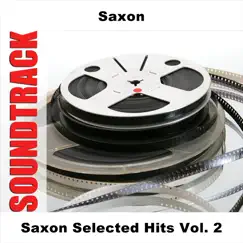 Saxon Selected Hits, Vol. 2 by Saxon album reviews, ratings, credits