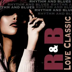 R&B Love Classics by Love Potion album reviews, ratings, credits