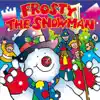 Frosty the Snowman album lyrics, reviews, download