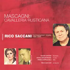 Mascagni: Cavalleria Rusticana by Rico Saccani, Galina Savova, Vasile Moldoveanu & Piero Cappuccilli album reviews, ratings, credits