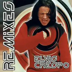 The Remixes by Elvis Crespo album reviews, ratings, credits