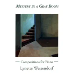 Mystery In a Gray Room by Lynette Westendorf album reviews, ratings, credits