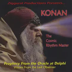 Prophecy From the Oracle at Delphi - Visions From the Last Observer by Konan the Cosmic Rhythm Master album reviews, ratings, credits