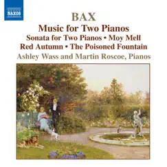 Bax: Music for Two Pianos by Ashley Wass & Martin Roscoe album reviews, ratings, credits
