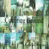 Covering Ground album lyrics, reviews, download