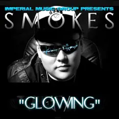 Glowing - Single by Smokes album reviews, ratings, credits