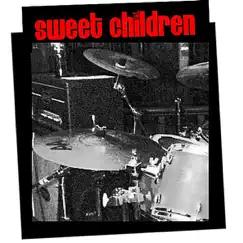 Sweet Children - EP by Sweet Children album reviews, ratings, credits
