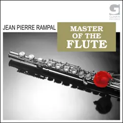 Master Of The Flute by Jean-Pierre Rampal album reviews, ratings, credits