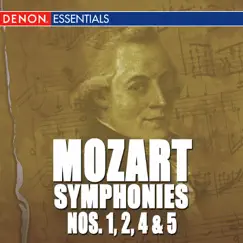 Mozart: the Symphonies - Vol. 1 - Nos. 1, 2, 4 & 5 by Various Artists album reviews, ratings, credits