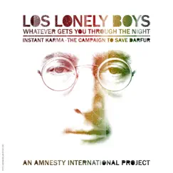 Whatever Gets You Thru the Night - Single by Los Lonely Boys album reviews, ratings, credits