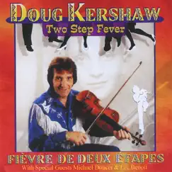 Two Step Fever by Doug Kershaw album reviews, ratings, credits
