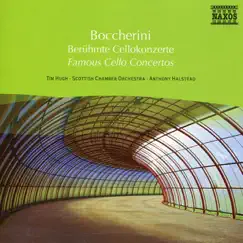 Boccherini: Cello Concertos by Tim Hugh, Anthony Halstead & Scottish Chamber Orchestra album reviews, ratings, credits