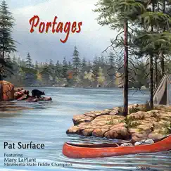 Portages by Pat Surface featuring Mary LaPlant album reviews, ratings, credits