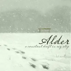 A Constant Drift In My Step - EP by Alder album reviews, ratings, credits