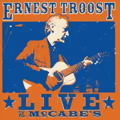 Ernest Troost Live at McCabe's by Ernest Troost album reviews, ratings, credits