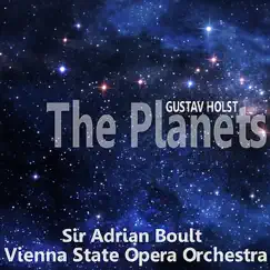 Holst: The Planets, Op. 32 by Orchestra of the Vienna State Opera & Sir Adrian Boult album reviews, ratings, credits