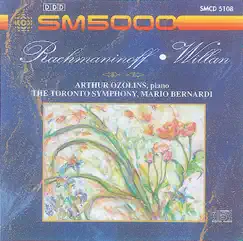 Rachmaninov - Willan: Piano Concertos by Arthur Ozolins, Mario Bernardi & Toronto Symphony Orchestra album reviews, ratings, credits