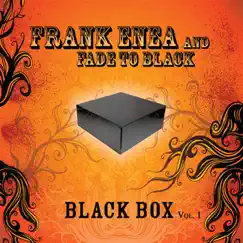 Fade to Black Box Vol. 1 by Frank Enea album reviews, ratings, credits