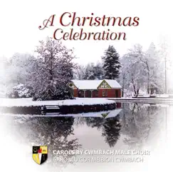 A Christmas Celebration by Côr Meibion Cwmbach album reviews, ratings, credits