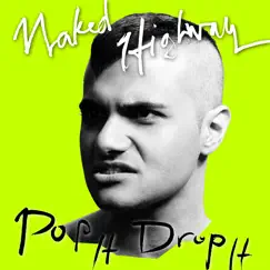 Pop It Drop It by Naked Highway album reviews, ratings, credits