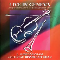 Live in Geneva by Dr. L. Subramaniam & Ustad Bismillah Khan album reviews, ratings, credits