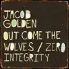 Out Come the Wolves / Zero Integrity - Single album lyrics, reviews, download