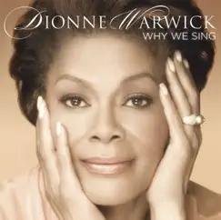 Why We Sing by Dionne Warwick album reviews, ratings, credits