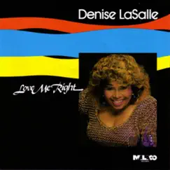 Love Me Right by Denise LaSalle album reviews, ratings, credits
