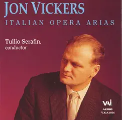 John Vickers Italian Opera Arias by John Vickers, Orchestra of the Rome Opera House & Tullio Serafin album reviews, ratings, credits