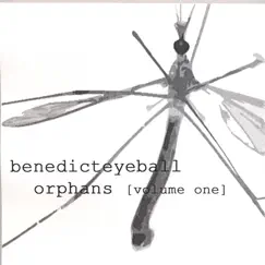 Orphans Volume One by Benedicteyeball album reviews, ratings, credits