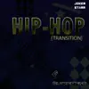 Hip Hop (Transition) - EP album lyrics, reviews, download