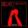 Relax (Don't Do It) album lyrics, reviews, download