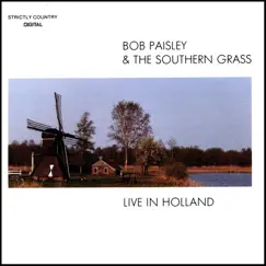 Live In Holland by Bob Paisley & The Southern Grass album reviews, ratings, credits