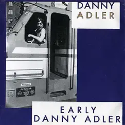 Early Danny Adler & Roogalator by Danny Adler album reviews, ratings, credits