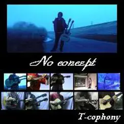 No Concept by T-cophony album reviews, ratings, credits