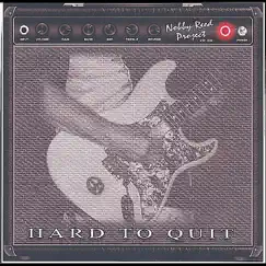 Hard to Quit by Nobby Reed Project album reviews, ratings, credits