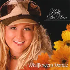 Wallflowers Dance by Kelli DeAnn album reviews, ratings, credits