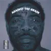 Against the Grain album lyrics, reviews, download