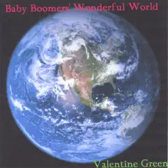 Baby Boomer's Wonderful World by Valentine Green album reviews, ratings, credits