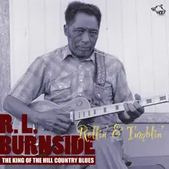 Rollin' & Tumblin' by R.L. Burnside album reviews, ratings, credits