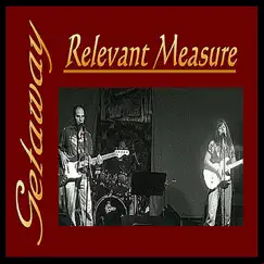 Getaway - Single by Relevant Measure album reviews, ratings, credits