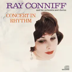 Concert In Rhythm by Ray Conniff and His Orchestra and Chorus album reviews, ratings, credits