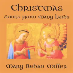 Christmas Songs from Many Lands by Mary Behan Miller album reviews, ratings, credits