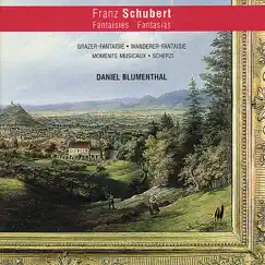 Schubert: Fantaisies by Daniel Blumenthal album reviews, ratings, credits