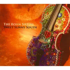 Sweet Sunny South by The Rosin Sisters album reviews, ratings, credits